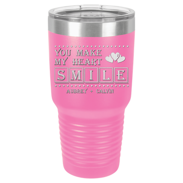 You Make My Heart Smile Design Tumbler